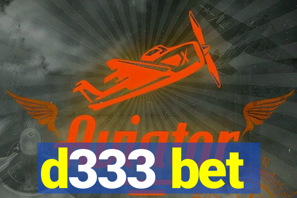 d333 bet